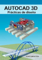 AutoCad 3D - Prácticas de diseño Vicente Gimenez Peris