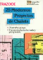 25 modernos proyectos de chalets